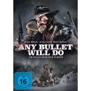 Any Bullet Will Do - Um Gnade muss man flehen (DVD)...